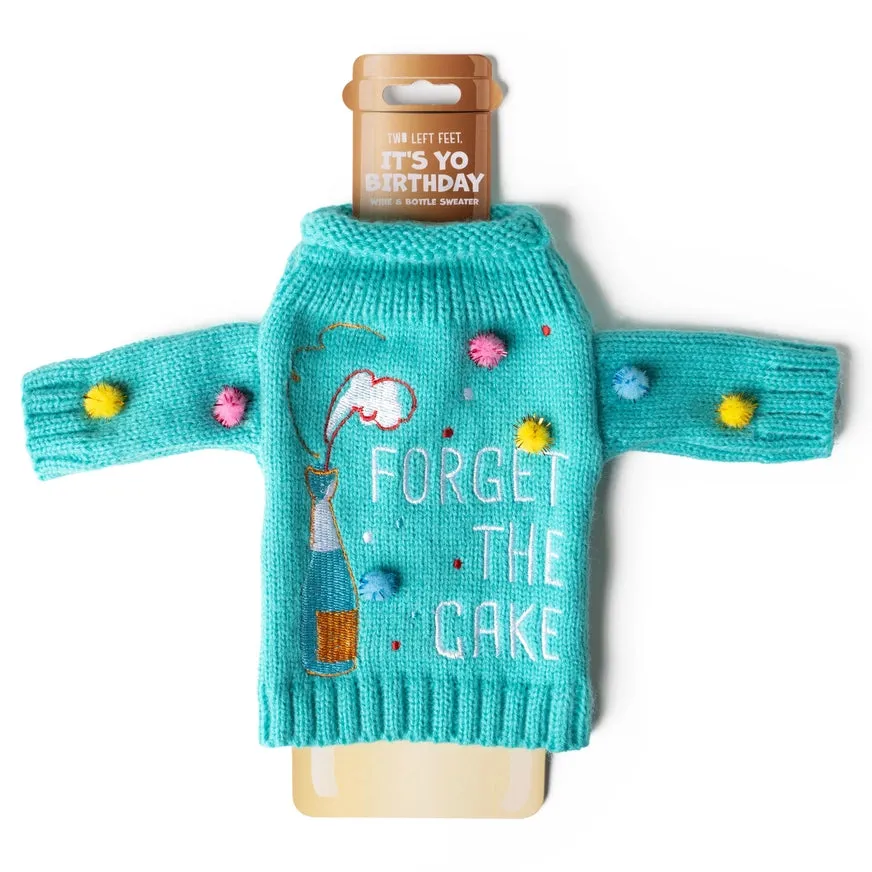 It's Yo Birthday Wine Bottle Sweater - Forget The Cake